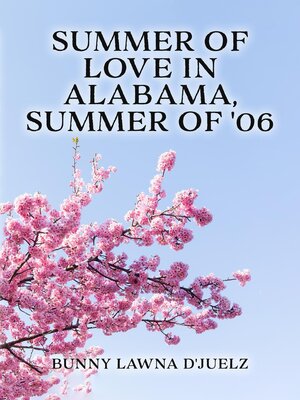 cover image of Summer of Love ln Alabama, Summer of '06